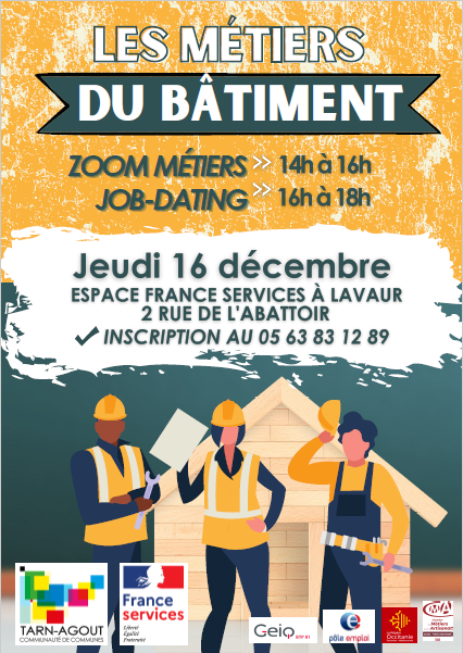 INFOS METIERS DU BATIMENT Jeudi 16 Décembre 14h -18h ESPACE FRANCE SERVICE à Lavaur